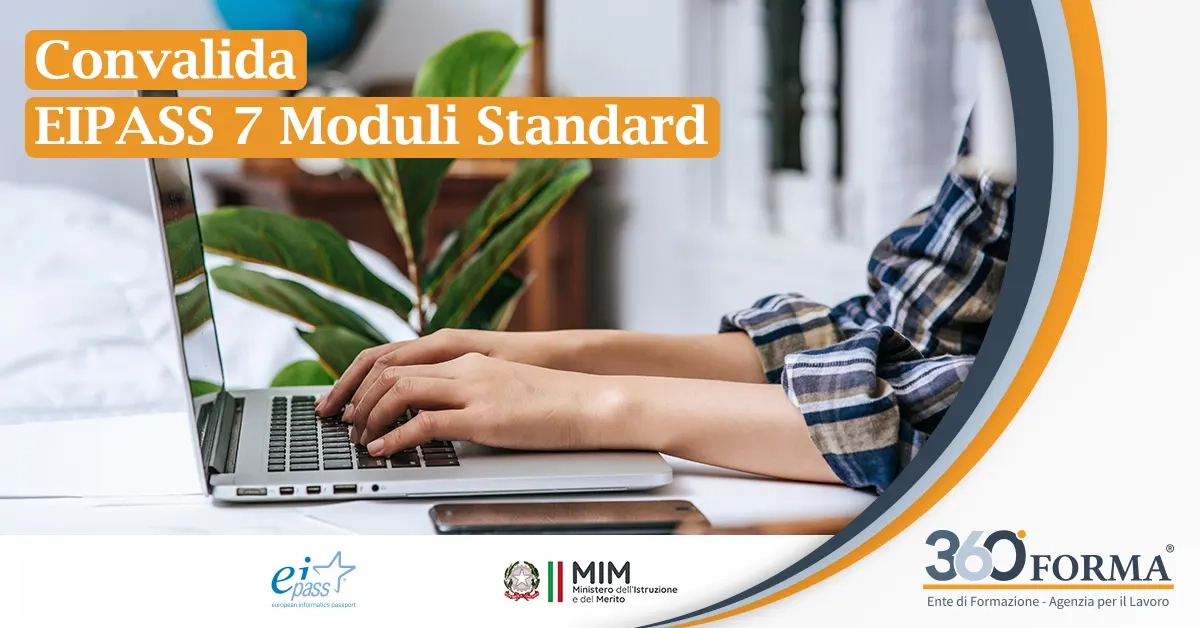 Convalida Certificazione EIPASS 7 moduli Standard - 360 Forma