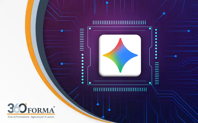 Corso Gemini AI erogato da 360 Forma